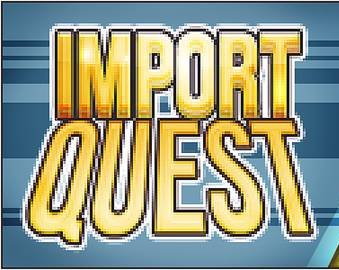 IMPORT QUEST